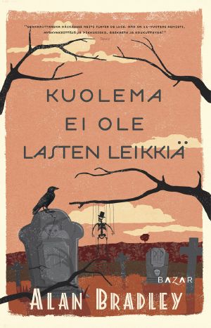 [Flavia de Luce 02] • Kuolema ei ole lasten leikkiä